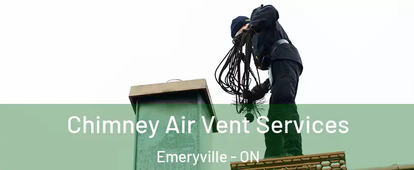  Chimney Air Vent Services Emeryville - ON