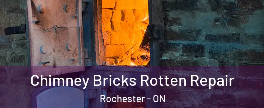  Chimney Bricks Rotten Repair Rochester - ON