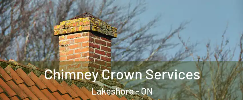  Chimney Crown Services Lakeshore - ON