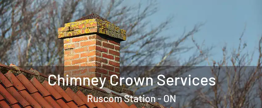  Chimney Crown Services Ruscom Station - ON
