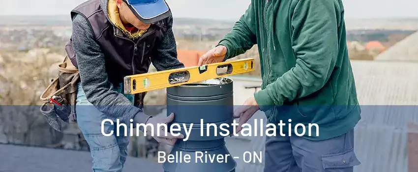  Chimney Installation Belle River - ON