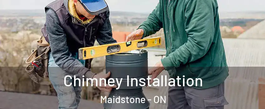  Chimney Installation Maidstone - ON