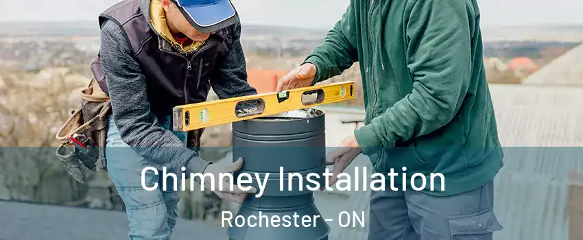  Chimney Installation Rochester - ON
