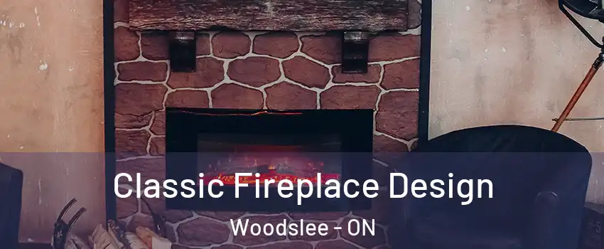  Classic Fireplace Design Woodslee - ON