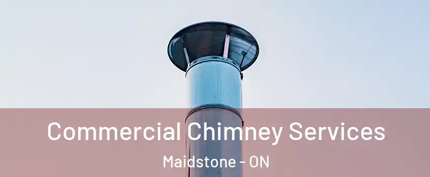  Commercial Chimney Services Maidstone - ON