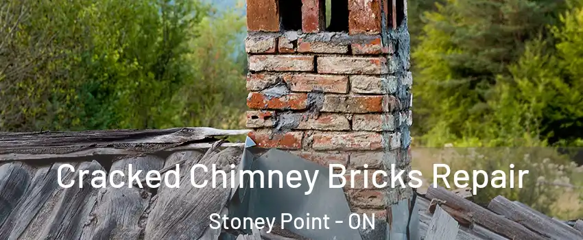  Cracked Chimney Bricks Repair Stoney Point - ON