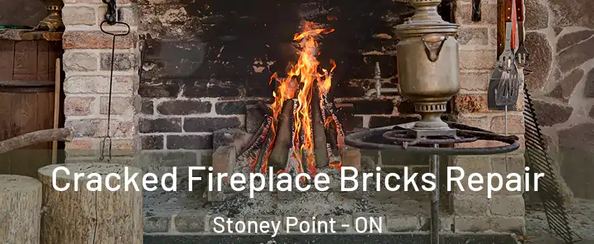  Cracked Fireplace Bricks Repair Stoney Point - ON