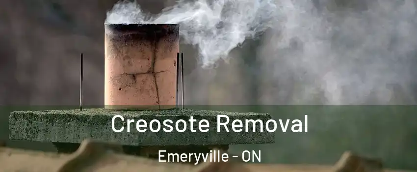 Creosote Removal Emeryville - ON