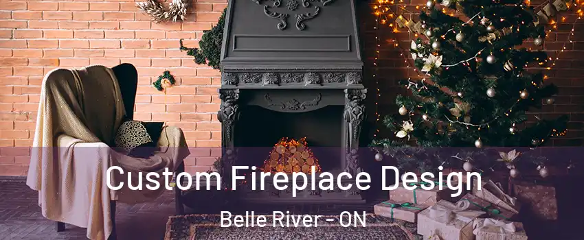 Custom Fireplace Design Belle River - ON