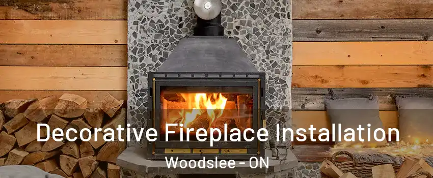  Decorative Fireplace Installation Woodslee - ON