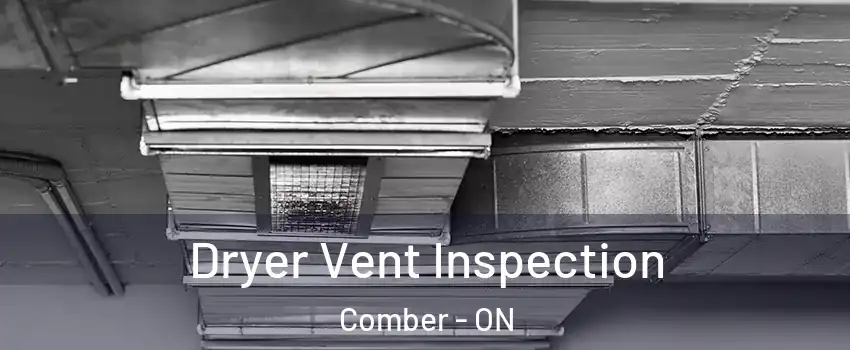  Dryer Vent Inspection Comber - ON
