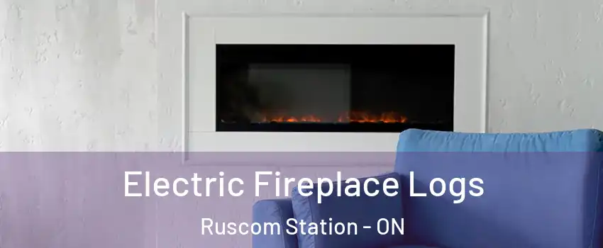  Electric Fireplace Logs Ruscom Station - ON