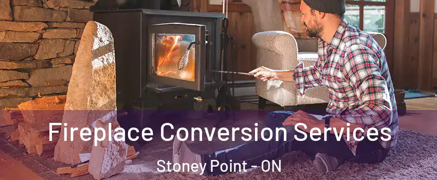  Fireplace Conversion Services Stoney Point - ON