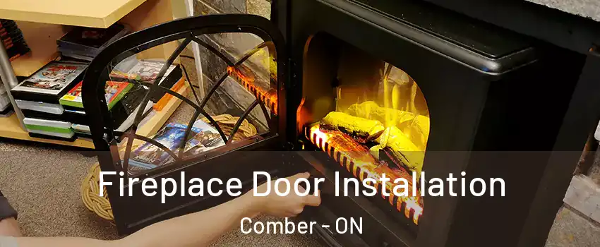  Fireplace Door Installation Comber - ON