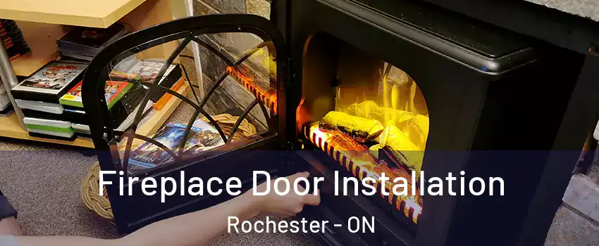  Fireplace Door Installation Rochester - ON