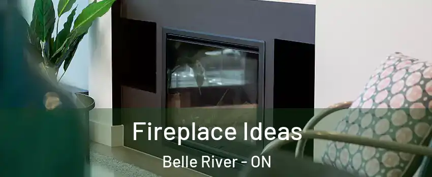  Fireplace Ideas Belle River - ON