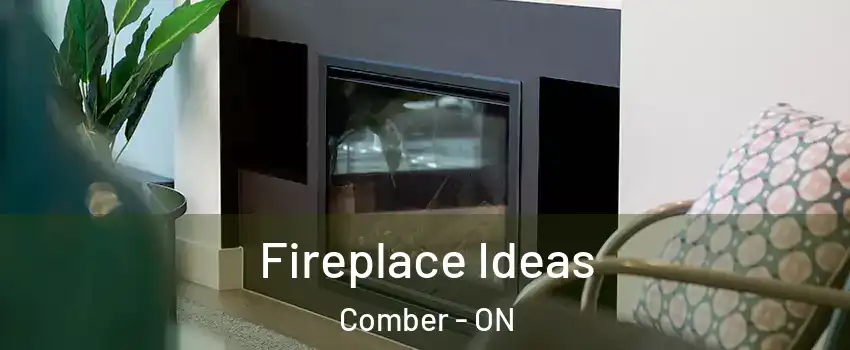  Fireplace Ideas Comber - ON