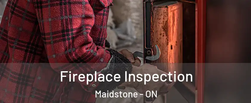  Fireplace Inspection Maidstone - ON