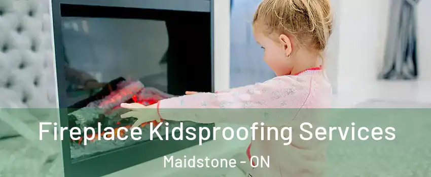  Fireplace Kidsproofing Services Maidstone - ON