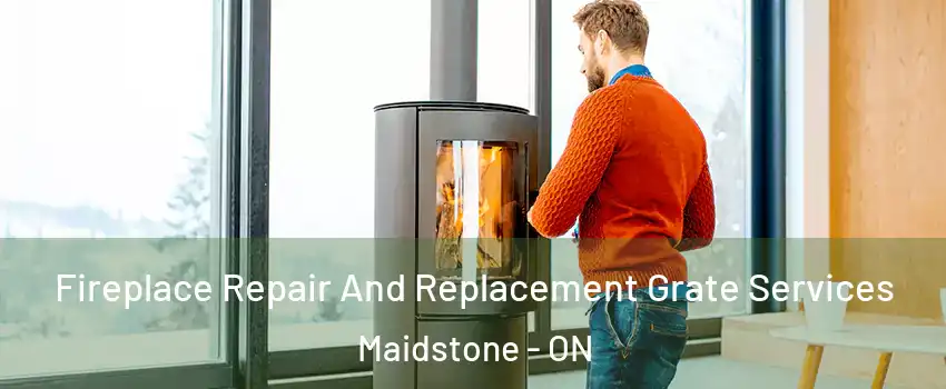  Fireplace Repair And Replacement Grate Services Maidstone - ON