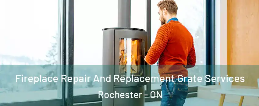  Fireplace Repair And Replacement Grate Services Rochester - ON