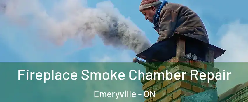  Fireplace Smoke Chamber Repair Emeryville - ON