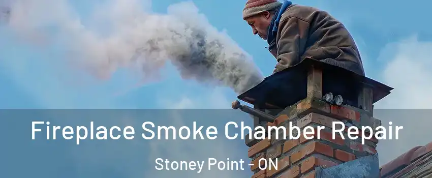  Fireplace Smoke Chamber Repair Stoney Point - ON