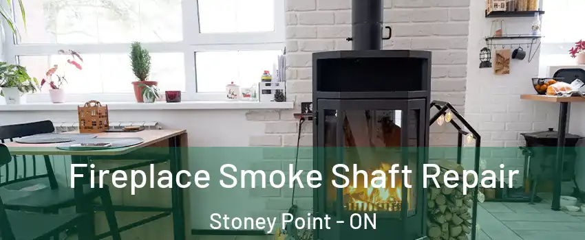  Fireplace Smoke Shaft Repair Stoney Point - ON