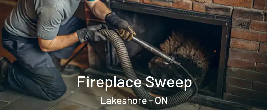  Fireplace Sweep Lakeshore - ON