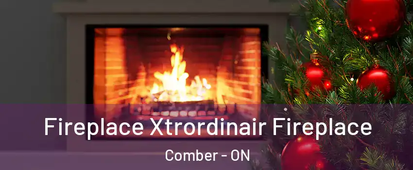 Fireplace Xtrordinair Fireplace Comber - ON