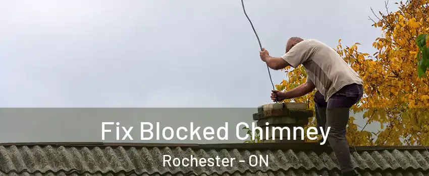  Fix Blocked Chimney Rochester - ON