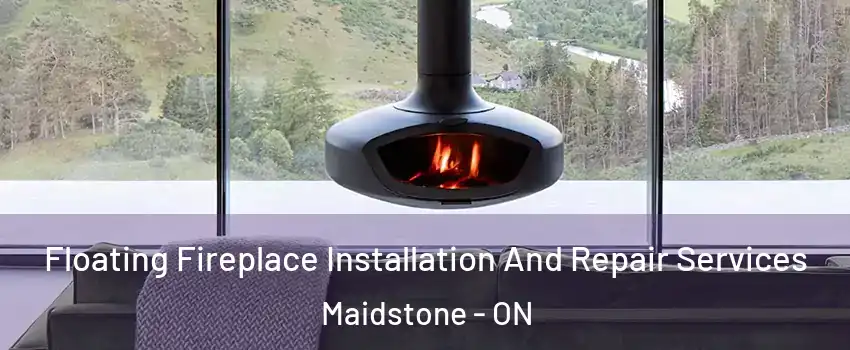 Floating Fireplace Installation And Repair Services Maidstone - ON