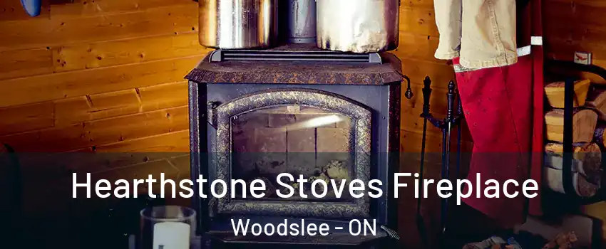 Hearthstone Stoves Fireplace Woodslee - ON