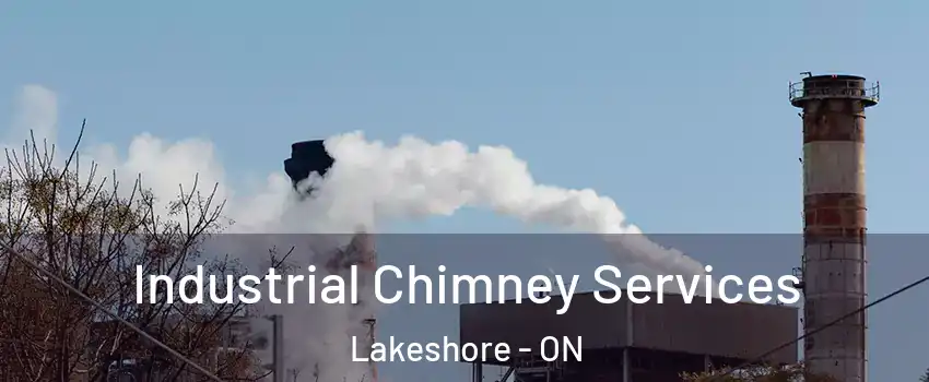  Industrial Chimney Services Lakeshore - ON