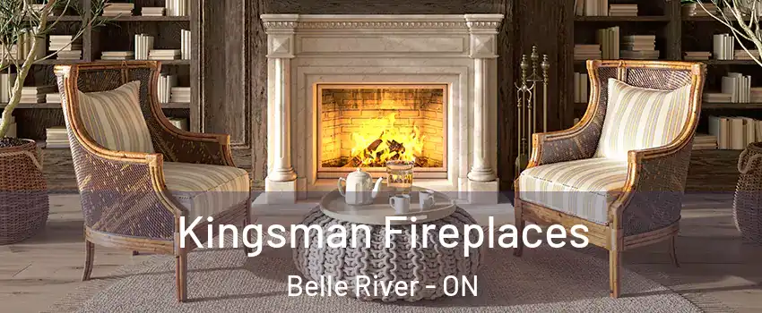 Kingsman Fireplaces Belle River - ON