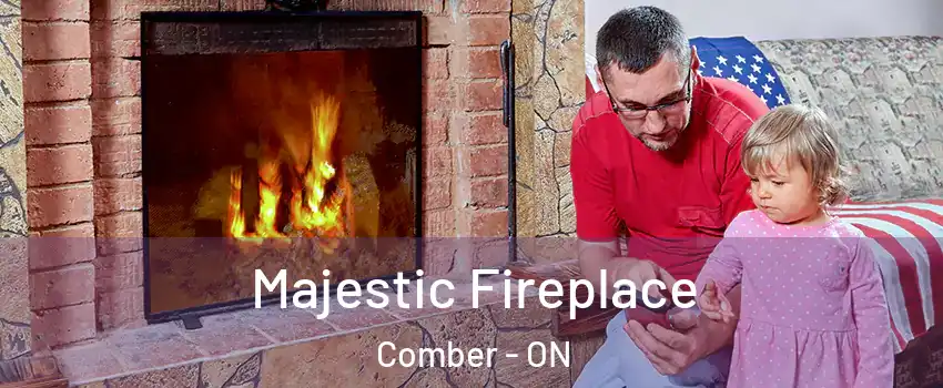  Majestic Fireplace Comber - ON