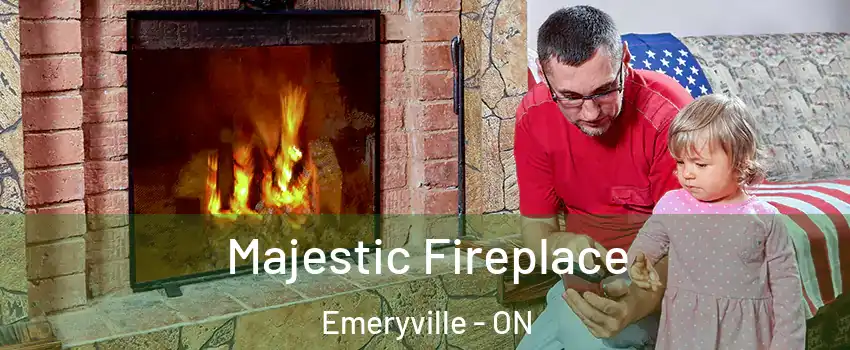  Majestic Fireplace Emeryville - ON