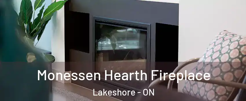  Monessen Hearth Fireplace Lakeshore - ON