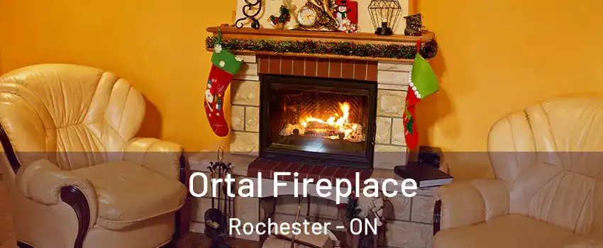 Ortal Fireplace Rochester - ON
