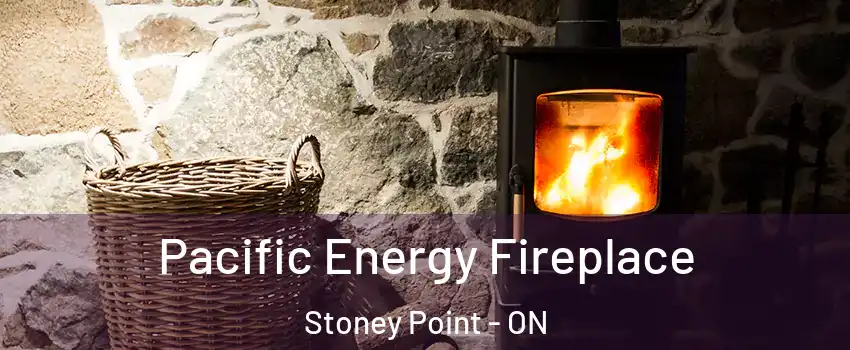  Pacific Energy Fireplace Stoney Point - ON