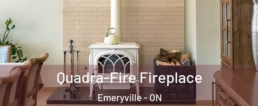  Quadra-Fire Fireplace Emeryville - ON