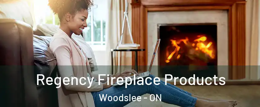  Regency Fireplace Products Woodslee - ON