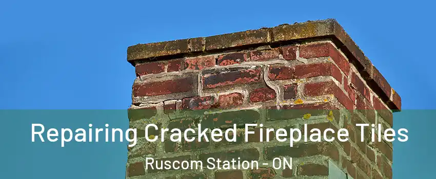 Repairing Cracked Fireplace Tiles Ruscom Station - ON