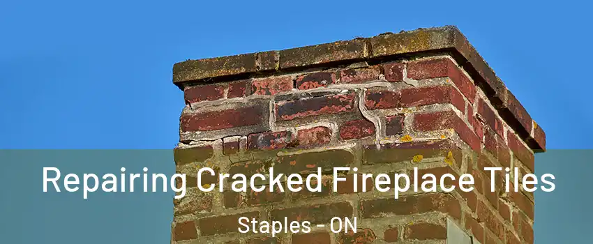  Repairing Cracked Fireplace Tiles Staples - ON