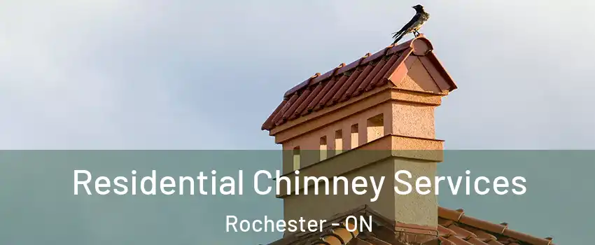  Residential Chimney Services Rochester - ON