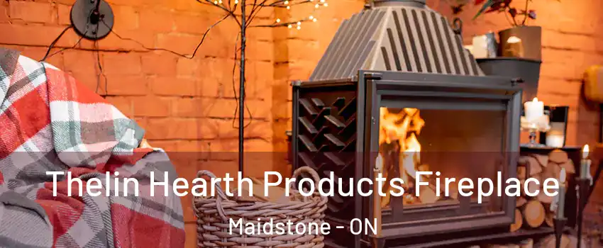  Thelin Hearth Products Fireplace Maidstone - ON