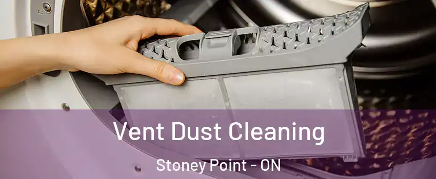  Vent Dust Cleaning Stoney Point - ON
