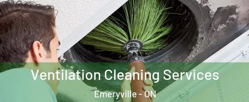  Ventilation Cleaning Services Emeryville - ON