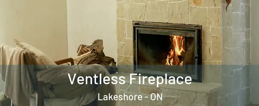  Ventless Fireplace Lakeshore - ON