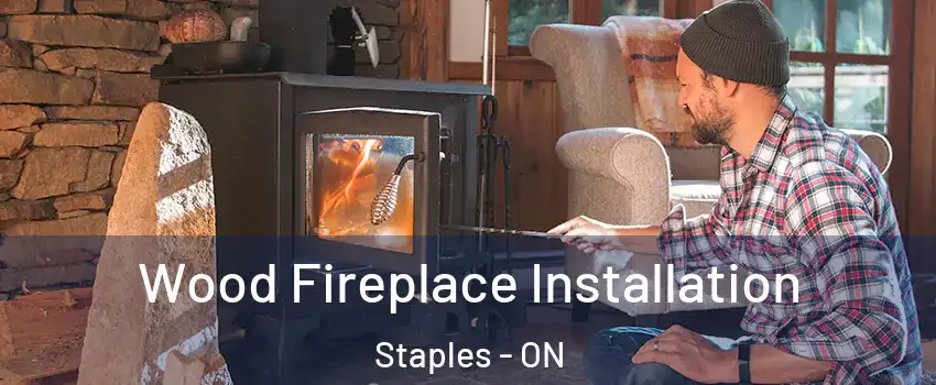  Wood Fireplace Installation Staples - ON